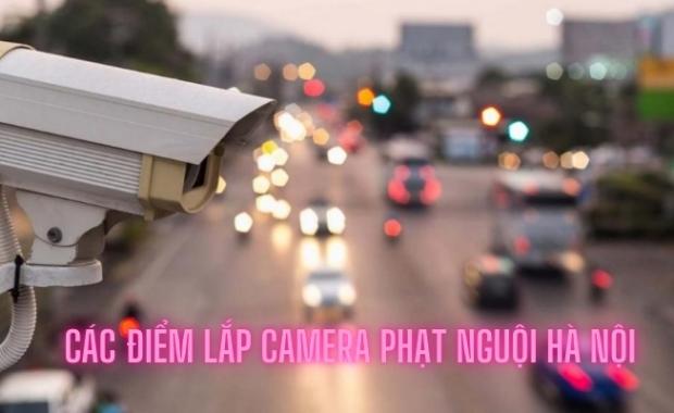 40+ các điểm lắp camera phạt nguội Hà Nội 2025 mới nhất