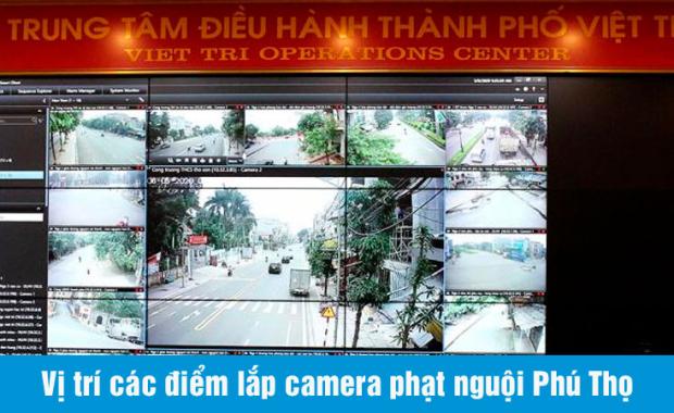 Danh sách các điểm lắp camera phạt nguội Phú Thọ - Việt Trì (update 2025)