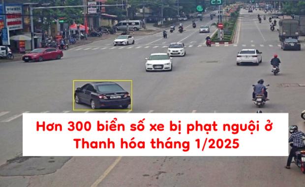 Danh sách biển số xe bị phạt nguội ở Thanh Hóa tháng 1/2025