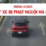Cập nhật danh sách phạt nguội Hà Nội tháng 4.2025 đầy đủ và chi tiết
